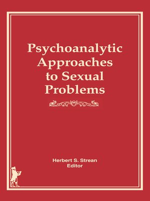 cover image of Psychoanalytic Approaches to Sexual Problems